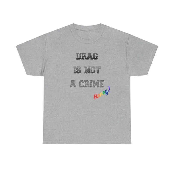 Printify Vibrators Drag Is Not A Crime Honey Drag Queen Gay Rights TShirt Human Rights Shirt Equality TShirt LGBTQ Shirts Pride Tee